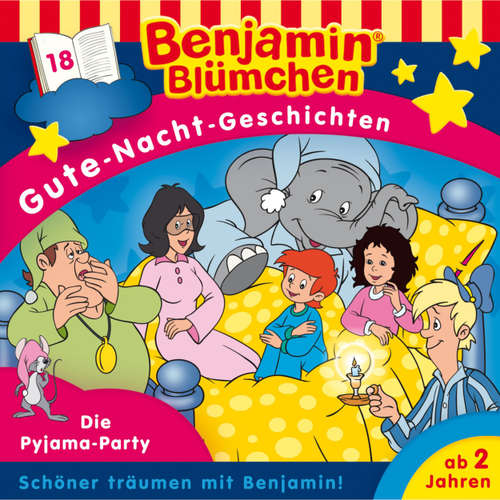Hoerbuch Benjamin Blümchen, Gute-Nacht-Geschichten, Folge 18: Die Pyjama-Party - Vincent Andreas - Jürgen Kluckert