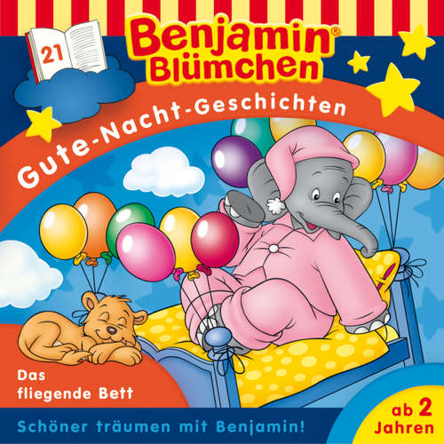 Hoerbuch Benjamin Blümchen, Gute-Nacht-Geschichten, Folge 21: Das fliegende Bett - Vincent Andreas - Jürgen Kluckert