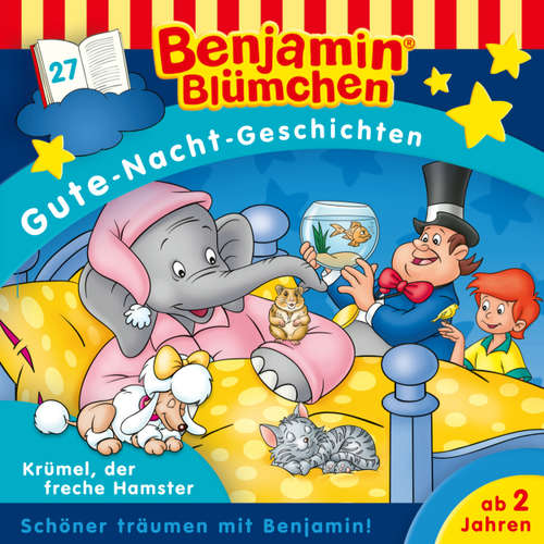 Hoerbuch Benjamin Blümchen, Gute-Nacht-Geschichten, Folge 27: Krümel, der freche Hamster - Vincent Andreas - Jürgen Kluckert