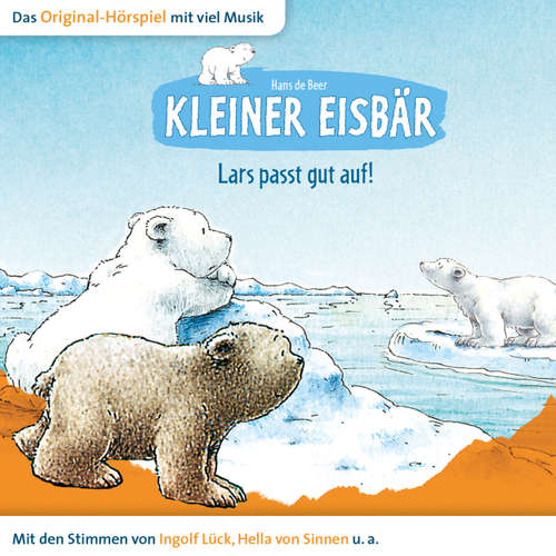 Hoerbuch Der kleine Eisbär, Kleiner Eisbär Lars passt gut auf - Marcell Gödde - Natascha Cham
