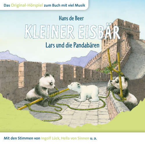 Hoerbuch Der kleine Eisbär, Kleiner Eisbär Lars und die Pandabären - Marcell Gödde - Natascha Cham