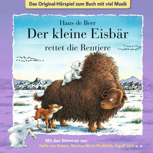 Hoerbuch Der kleine Eisbär, Kleiner Eisbär rettet die Rentiere - Marcell Gödde - Natascha Cham