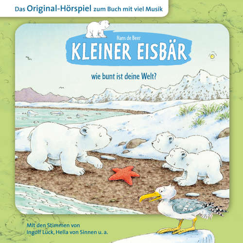Hoerbuch Der kleine Eisbär, Kleiner Eisbär wie bunt ist deine Welt? - Marcell Gödde - Natascha Cham