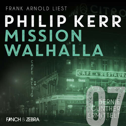 Hoerbuch Mission Walhalla - Bernie Gunther ermittelt, Band 7 - Philip Kerr - Frank Arnold