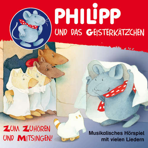 Hoerbuch Philipp, die Maus, Philipp und das Geisterkätzchen - Norbert Landa - Elmar Wittmann