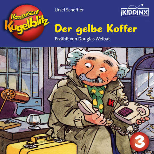 Hoerbuch Der gelbe Koffer - Kommissar Kugelblitz, Folge 3 - Ursel Scheffler - Douglas Welbat