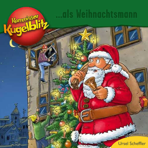 Hoerbuch Kommissar Kugelblitz als Weihnachtsmann - Ursel Scheffler - Bodo Henkel