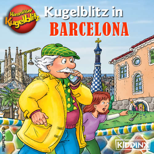 Hoerbuch Kommissar Kugelblitz in Barcelona - Ursel Scheffler - Bodo Henkel