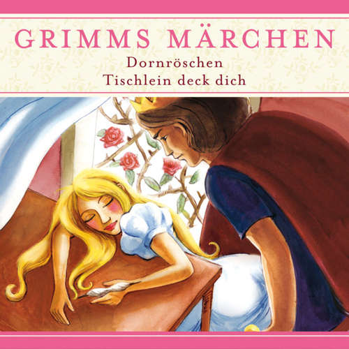 Hoerbuch Grimms Märchen, Dornröschen/ Tischlein deck dich - Evelyn Hardey - Joachim Nottke