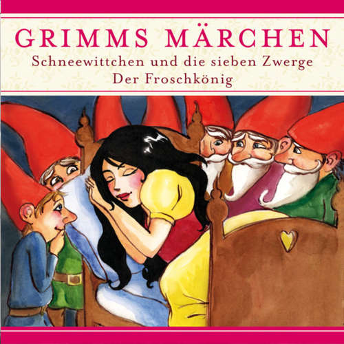 Hoerbuch Grimms Märchen, Schneewittchen und die sieben Zwerge/ Der Froschkönig - Evelyn Hardey - Joachim Nottke