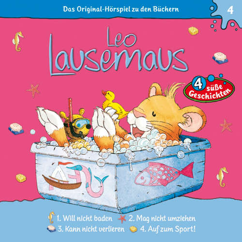 Hoerbuch Leo Lausemaus, Folge 4: Leo will nicht baden - Maren Hargesheimer - Luisa Wietzorek