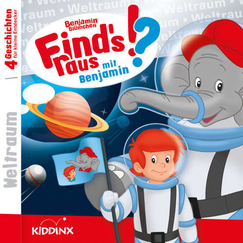 Hoerbuch Benjamin Blümchen, Find's raus mit Benjamin, Folge 7: Weltraum - Matthias von Bornstädt - Jürgen Kluckert