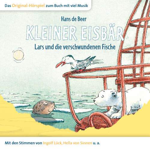 Hoerbuch Der kleine Eisbär, Kleiner Eisbär Lars und die verschwundenen Fische - Marcell Gödde - Natascha Cham