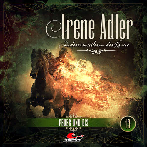 Hoerbuch Irene Adler, Sonderermittlerin der Krone, Folge 13: Feuer und Eis - Marc Freund - Yvonne Greitzke