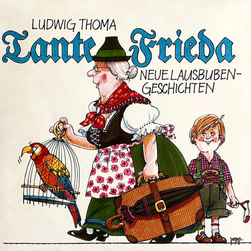 Hoerbuch Tante Frieda - Neue Lausbubengeschichten - Ludwig Thoma - M. Mahler
