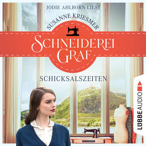 Hoerbuch Schneiderei Graf - Die Bad Godesberg Familiensaga - Schicksalszeiten, Teil 1 - Susanne Kriesmer - Jodie Ahlborn