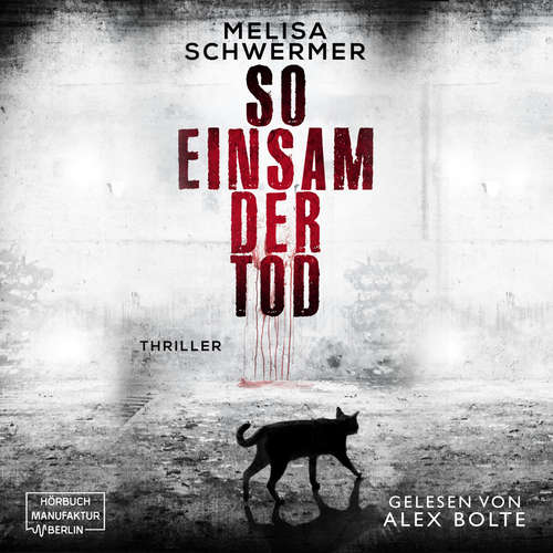 Hoerbuch So einsam der Tod - Fabian Prior, Band 5 - Melisa Schwermer - Alex Bolte