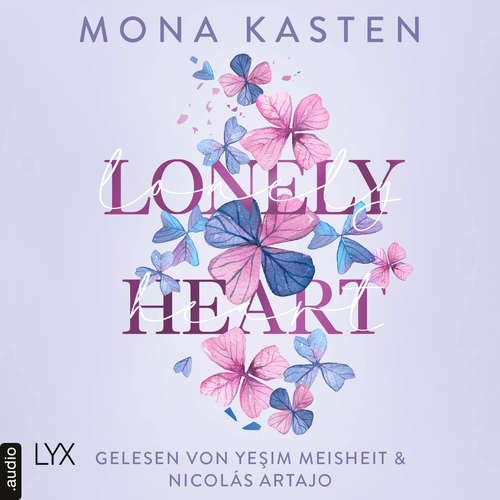 Hoerbuch Lonely Heart - Scarlet Luck-Reihe, Teil 1 - Mona Kasten - Yeşim Meisheit
