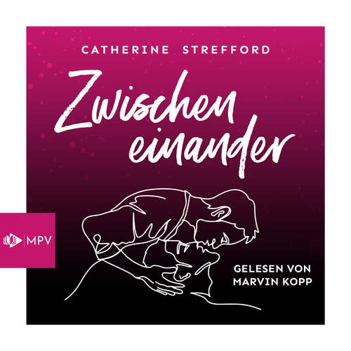 Hoerbuch Zwischeneinander - Catherine Strefford - Marvin Kopp