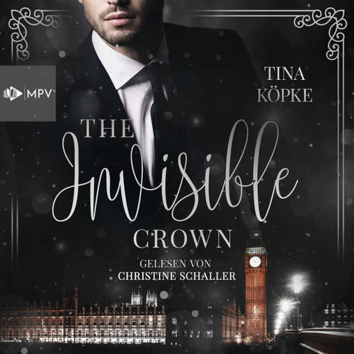 Hoerbuch The Invisible Crown - Tina Köpke - Christine Schaller