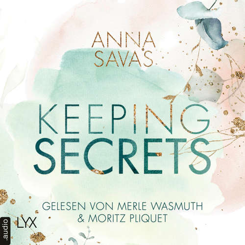 Hoerbuch Keeping Secrets - Keeping-Reihe, Teil 1 - Anna Savas - Merle Wasmuth