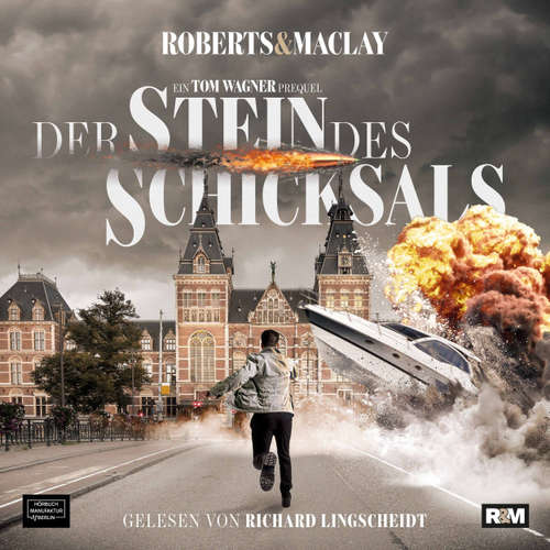 Hoerbuch Ein Tom Wagner Prequel - Der Stein des Schicksals - M.C. Roberts - Richard Lingscheidt