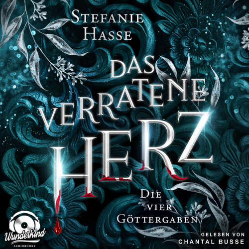 Hoerbuch Das verratene Herz - Die vier Göttergaben, Band 2 - Stefanie Hasse - Chantal Busse