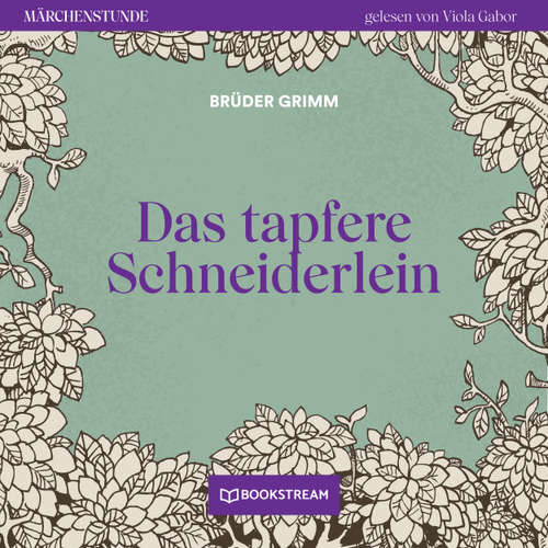 Hoerbuch Das tapfere Schneiderlein - Märchenstunde, Folge 23 - Brüder Grimm - Viola Gabor