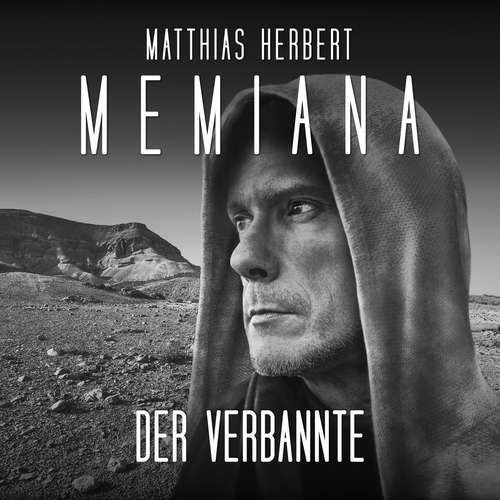 Hoerbuch Der Verbannte - Memiana, Band 5 - Matthias Herbert - Tim Gössler