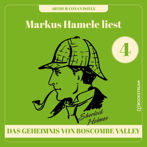 Hoerbuch Das Geheimnis von Boscombe Valley - Markus Hamele liest Sherlock Holmes, Folge 4 - Sir Arthur Conan Doyle - Markus Hamele