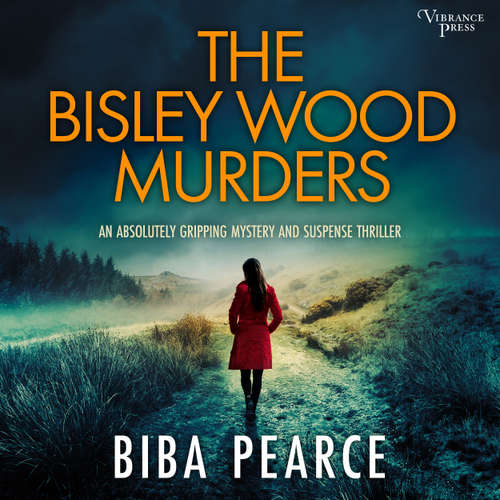 Audiobook The Bisley Wood Murders - an absolutely gripping crime mystery with a massive twist - Detective Rob Miller Mysteries, Book 3 - Biba Pearce - Nathaniel Priestley