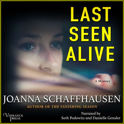 Audiobook Last Seen Alive - Ellery Hathaway, Book 5 - Joanna Schaffhausen - Seth Podowitz