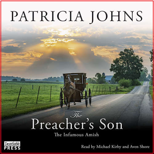 Audiobook The Preacher's Son - The Infamous Amish, Book 1 - Patricia Johns - Michael Kirby