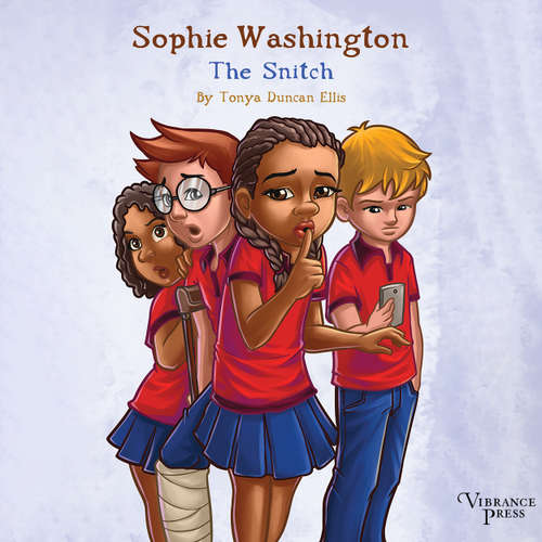 Audiobook The Snitch - Sophie Washington, Book 2 - Tonya Duncan Ellis - Patryce Williams