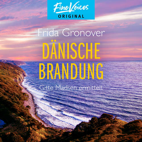 Hoerbuch Dänische Brandung - Gitte Madsen ermittelt, Teil 4 - Frida Gronover - Regine Lange