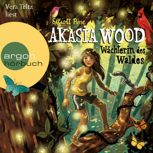 Hoerbuch Akasia Wood - Wächterin des Waldes - Elliott Pine - Vera Teltz