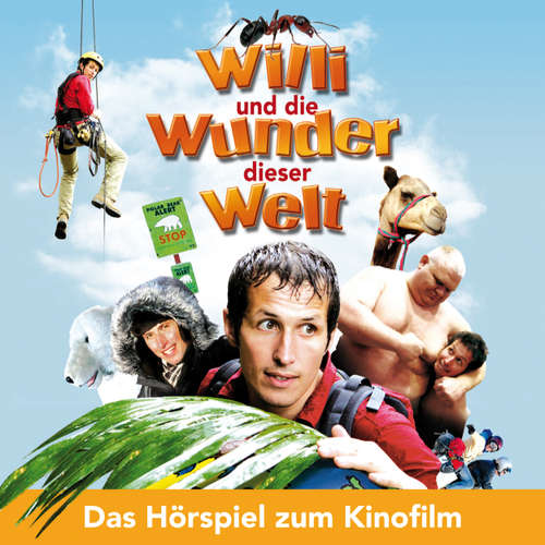 Hoerbuch Willi wills wissen, Willi und die Wunder dieser Welt - Arne Sinnwell - Willi Weitzel