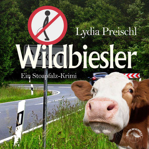 Hoerbuch Wildbiesler - Stoapfalz-Krimis, Band 2 - Lydia Preischl - Markus Böker