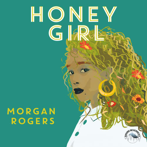Hoerbuch Honey Girl - Morgan Rogers - Sabrina Gander