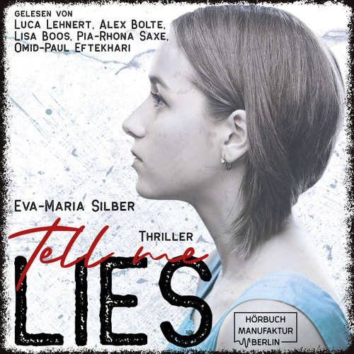 Hoerbuch Tell me lies - Eva-Maria Silber - Luca Lehnert