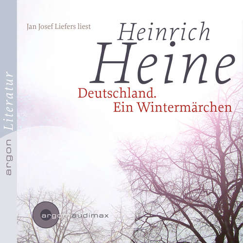 Hoerbuch Deutschland. Ein Wintermärchen - Heinrich Heine - Jan Josef Liefers