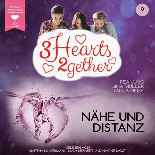 Hoerbuch Nähe und Distanz - 3hearts2gether, Band 9 - Pea Jung - Martha Kindermann