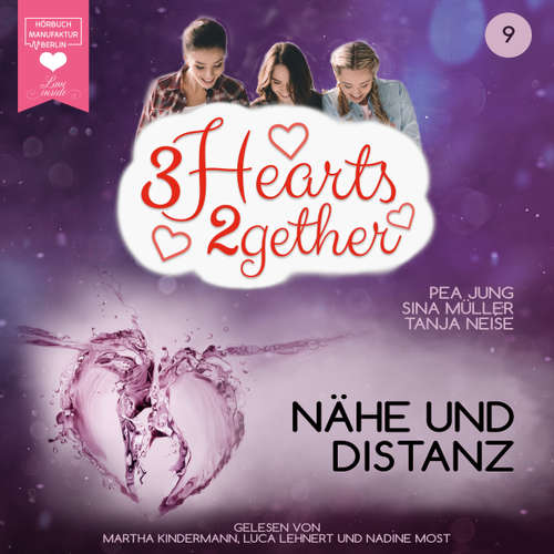 Hoerbuch Nähe und Distanz - 3hearts2gether, Band 9 - Pea Jung - Martha Kindermann