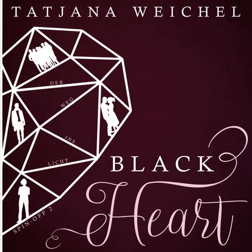 Hoerbuch Der Weg ins Licht - Black Heart, Spin-Off 2 - Tatjana Weichel - Roman Schomburg