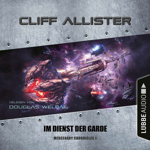 Hoerbuch Mercenary Chronicles, Teil 1: Im Dienst der Garde - Cliff Allister - Douglas Welbat