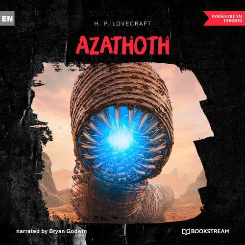 Audiobook Azathoth - H. P. Lovecraft - Bryan Godwin