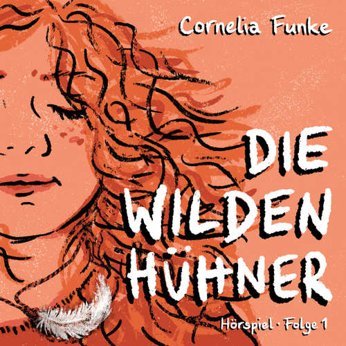Hoerbuch Die Wilden Hühner, Folge 1 - Cornelia Funke - Anne Moll