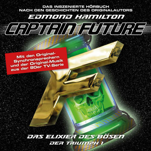 Hoerbuch Captain Future, Der Triumph, Folge 1: Das Elixier des Bösen - Edmond Hamilton - Helmut Krauss