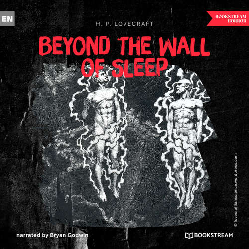 Audiobook Beyond the Wall of Sleep - H. P. Lovecraft - Bryan Godwin