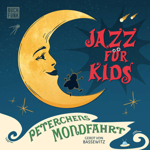 Hoerbuch Peterchens Mondfahrt - Jazz für Kids - Gerdt von Bassewitz - Stefan Kaminsky